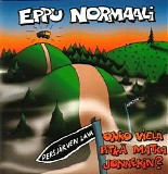 Eppu Normaali - Onko vielÃ¤ pitkÃ¤ matka jonnekin?