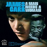 James Carr - A Man Needs A Woman