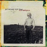 Eva Dahlgren - Petroleum och tÃ¥ng