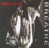 Midnight Oil - Breathe