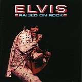 Elvis Presley - Raised On Rock