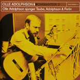 Olle Adolphson - Diamanter 2 - Olle Adolphson sjungerTaube, Adolphson & Ferlin