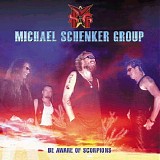 Michael Schenker Group - Be Aware Of Scorpions