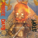 Jane's Addiction - Three Days/Stop