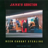 Jane's Addiction - Been Caught Stealing (Single)