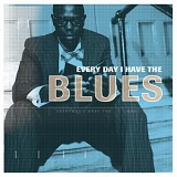 Various artists - Every Day I Have The Blues