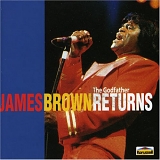 James Brown - The Godfather Returns