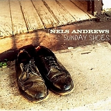 Nels Andrews - Sunday Shoes