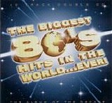 Various artists - The Biggest 80's Hits