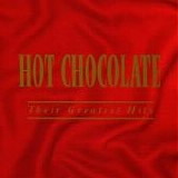 Hot Chocolate - The Full Monty: Their Greatest Hits