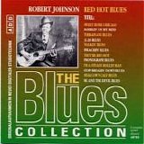 Robert Johnson - The Blues Collection, Volume 6: Red Hot Blues