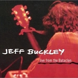Jeff Buckley - Live From The Bataclan