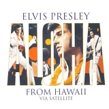 Elvis Presley - Aloha From Hawaii Via Satellite