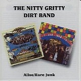 The Nitty Gritty Dirt Band - Alive '67 / Rare Junk '68