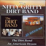The Nitty Gritty Dirt Band - The Dirt Band '78 / An American Dream '79