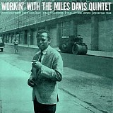 Miles Davis - Workin' With The Miles Davis Quintet