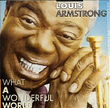 Louis Armstrong - What A Wonderful World