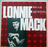 Lonnie Mack - The Wham Of That Memphis Man!