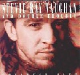 Stevie Ray Vaughan And Double Trouble - Greatest Hits