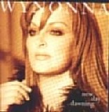 Wynonna Judd - New Day Dawning