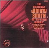 Jimmy Smith - Got My Mojo Workin'