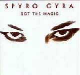 Spyro Gyra - Got The Magic