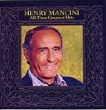 Soundtrack - Henry Mancini - All Time Greatest Hits Volume I