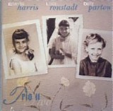 Dolly Parton, Linda Ronstadt, Emmylou Harris - Trio II