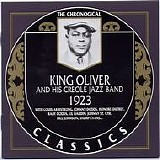 King Oliver And His Creole Jazz Band - The Chronological Classics 1923