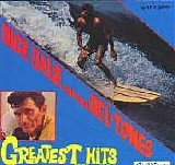 Dick Dale And His Del-Tones - Greatest Hits 1961-1976