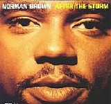 Norman Brown - After The Storm
