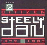 Steely Dan - Citizen Steely Dan Disc 2