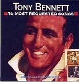 Tony Bennett - 16 Most Requested Songs