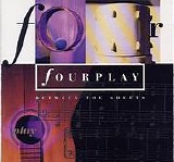 Fourplay - Between The Sheets