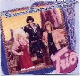 Dolly Parton, Linda Ronstadt, Emmylou Harris - Trio