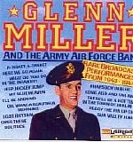 Glenn Miller - The Army Air Force Band