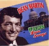 Dean Martin - Italian Love Songs
