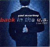 Paul McCartney - Back In The U.S. Live 2002