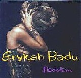 Erykah Badu - Baduizm