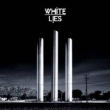 White Lies - To Lose My Life