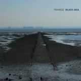 Fennesz - Black Sea