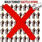 Wild Turkey - Battle Hymn
