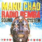 Manu Chao - Radio Bemba Sound System