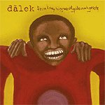 Dalek - From Filthy Tongue Of Gods And Griots