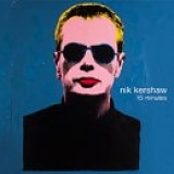 Kershaw, Nik - 15 Minutes