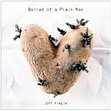 Jeff Finlin - Ballad of a Plain Man
