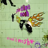 Plastilina Mosh - All U Need Is Mosh