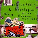 Mellow Drum Addict & Shortop - â€¦Are Fire Escape Artists