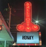 Honky - Balls Out In