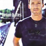 Brian Bates - Worlds Collide